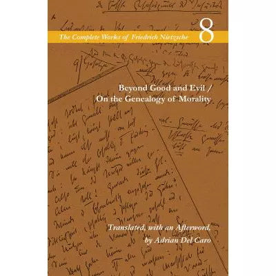 Beyond Good &amp; Evil / on the Genealogy of Morality