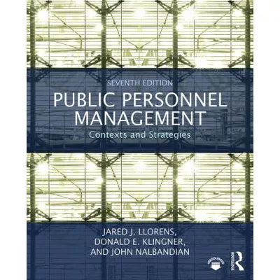 Public Personnel Management: Contexts &amp; Strategies