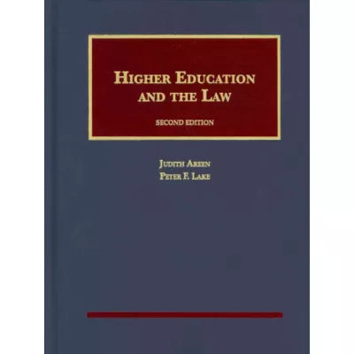 Higher Education &amp; the Law (Casebook)