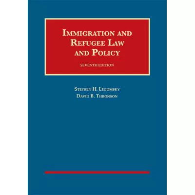 Immigration &amp; Refugee Law &amp; Policy